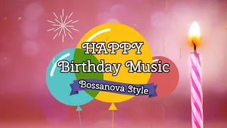 Happy Birthday Music Bossa Nova | Happy Birthday Instrumental Free | Happy Birthday Music Only