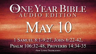 May 10 - One Year Bible Audio Edition