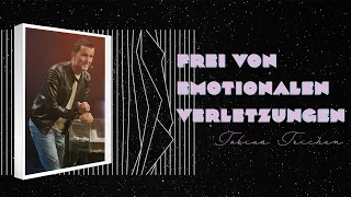 Frei von emotionalen Verletzungen | Tobias Teichen & Jens Koslowski