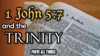 1 John 5:7 and the Trinity - Prove All Things 5