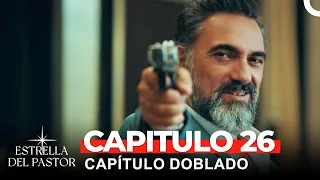 Estrella Del Pastor Capítulo 26 (Doblado en Español) (Versión Larga)