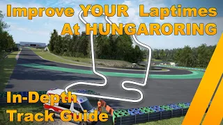 Hungaroring | In Depth Track Guide | Assetto Corsa Competizione