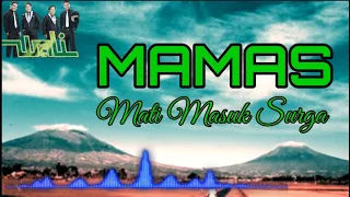 MAMAS | MATI MASUK SURGA | WALI