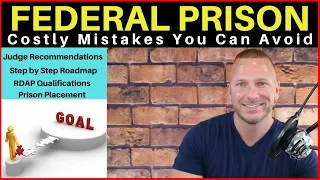 Federal Prison |  AVOID THESE COMMON MISTAKES | RDAP Dan