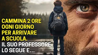 Cammina 2 Ore Ogni Giorno Per Arrivare A Scuola. Il Suo Professore Lo Segue E…