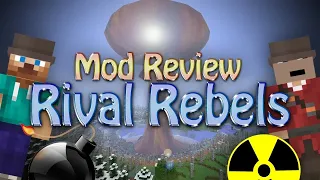 Minecraft Mod: NUCLEAR WEAPONS (Rival Rebels)