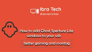 تنزيل وتثبيت نسخه ويندوز Ghost Specture Lite  النسخه المخففه الافضل للألعاب والمونتاج