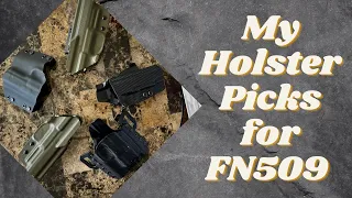 Which Holsters I Like For The FN509