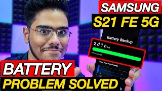 Samsung S21 FE 5G Battery Problem Solved|Battery Drain issues in s21fe 5g, FIX NOW!