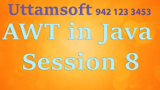 AWT in Java Session 8