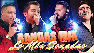 Bandas Mix Lo Mas Romántico y Lo Mas Nuevo - Banda Ms, La Adictiva, La Arrolladora, Banda El Recodo