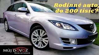 Hledáte dobré rodinné auto za rozumné peníze? Mazda 6 Kombi do 200 tisíc?