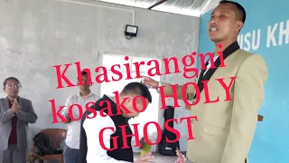 Khasirangni gisepo kosako HOLY GHOST FIRE 🔥🔥🔥🔥🔥🔥🔥