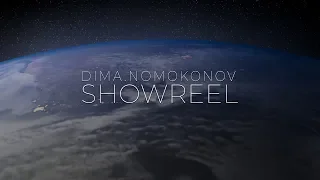 SHOWREEL | DIMA.NOMOKONOV