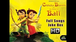 Chhota Bheem and the Throne of Bali Movie Full Songs | Juke Box