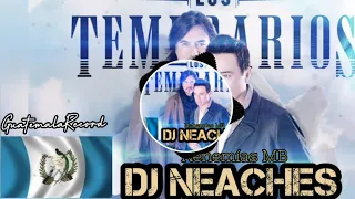 Los Temerarios Mega Mix (Románticas & Cumbias) - Dj NeacHeS - GuatemalaRecord 502