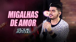 Gildean Marques - Migalhas de Amor "DVD O Príncipe"