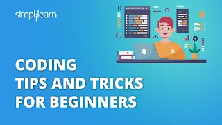 Coding Tips And Tricks For Beginners | Tips To Improve Coding Skills | Learn Coding | Simplilearn