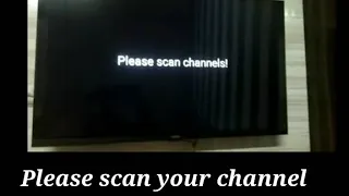 please scan your channel/no signal 100% problem solve