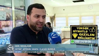 Qızılın qiyməti niyə bahalaşıb?