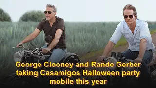 George Clooney and Rande Gerber taking Casamigos Halloween party mobile this year