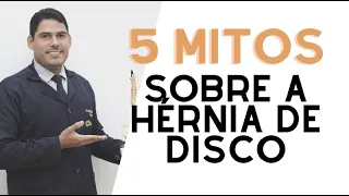 5 MITOS SOBRE HÉRNIA DE DISCO