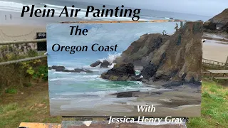 Plein Air Painting the Oregon Coast! With Jessica Henry Gray