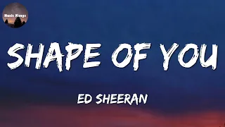 🎶 Ed Sheeran - Shape of You || Sam Smith, Kim Petras, NLE Choppa, Kodak Black, Justin Bieber (Mix)