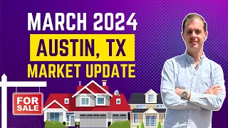 April 2024 Austin Real Estate Market Update | Austin is up again!