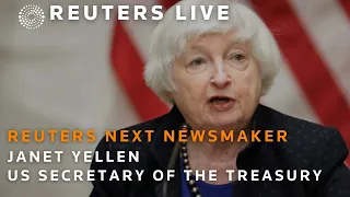 LIVE: Reuters Newsmaker with US Treasury Secretary Janet Yellen