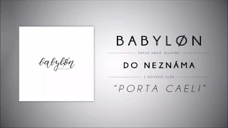 Babyløn - "Do neznáma" (Porta Caeli / 2018)