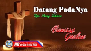 Vanessa Goeslaw - Datanglah Pada-Nya | Lagu Rohani Paling Menyentuh Hati (Official Lyrics Video)