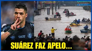 🚨CRAQUE FORA DE CAMPO! SUÁREZ FAZ APELO POR AJUDA NO RS -  NOTÍCIAS DO GRÊMIO HOJE