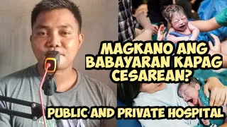 Magkano Ang Babayaran Kapag Cesarean? | C-Section | Public and Private Hospital