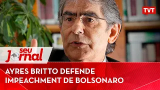 Ex-ministro do STF, Ayres Britto, defende impeachment de Bolsonaro