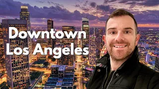 What to see in DOWNTOWN Los Angeles