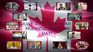 JUNE 27 IS CANADIAN MULTICULTURALISM DAY!