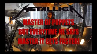 'Metallica - Master Of puppets' but every time he says MASTER it gets FASTER | drum cover