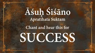 Ashuh Shishano - Apratihata suktam