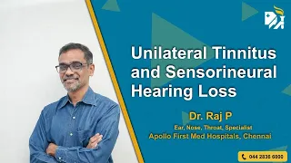 Unilateral Tinnitus and Sensorineural Hearing Loss