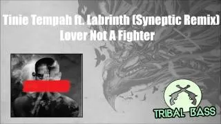 Tinie Tempah ft. Labrinth - Lover Not A Fighter (Syneptic Remix)