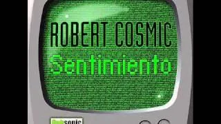 Robert Cosmic | Sentimiento Underground