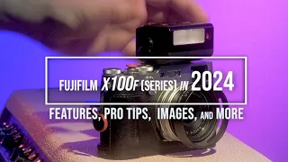 Fujifilm X100f in 2024: Thoughts, Samples, Lens Configurations and More