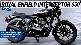 2024 ROYAL ENFIELD INTERCEPTOR 650 : Best Retro Sports Style, Performance Rivaling Kawasaki W800