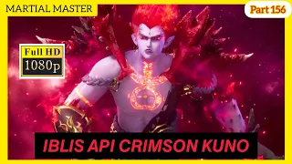 Raja Iblis Api Crimson | martial master part 156