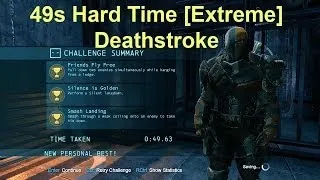 49s Hard Time [Extreme]: Deathstroke Predator *Fast Ver Update* : 3 Medals: Batman Arkham Origins