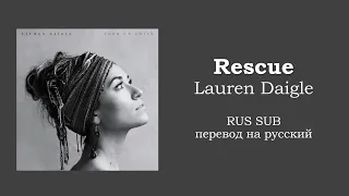 Lauren Daigle - Rescue (перевод на русский/русские субтитры/RUS SUB)