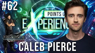 Caleb Pierce (Zack Fair VA Final Fantasy VII Rebirth)| Points of eXperience w/ Paul Castro Jr EP #62