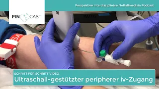 Ultraschall-gestützter peripherer iv-Zugang – Schritt für Schritt