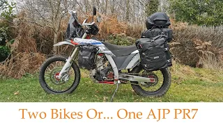 Two Bikes Or ... One AJP PR7